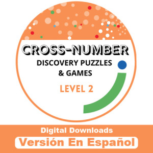 Cross Number Discovery Puzzles & Games: Level 2, Spanish (Downloadable PDF & Interactive PDF)