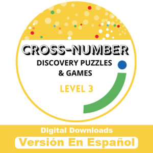 Cross Number Discovery Puzzles & Games: Level 3, Spanish (Downloadable PDF & Interactive PDF)